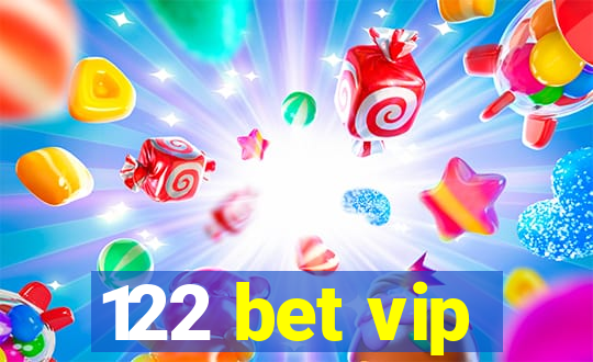 122 bet vip